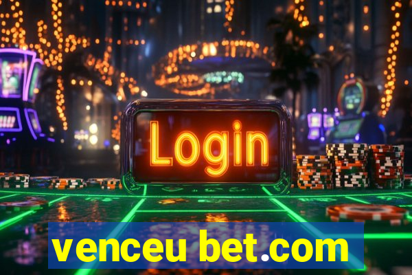 venceu bet.com